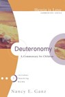 Deuteronomy: A Commentary for Children - Nancy Ganz - 9781936908455