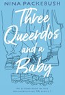 Three Queerdos and a Baby - Nina Packebush - 9781936919901