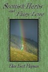 Scottish Herbs and Fairy Lore - Ellen Evert Hopman - 9781936922277