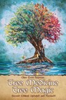 Tree Medicine Tree Magic - Ellen Evert Hopman - 9781936922895