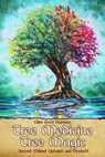 Tree Medicine Tree Magic - Ellen Evert Hopman - 9781936922901