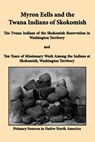 Myron Eells and the Twana Indians of Skokomish - Myron Eells - 9781936955077