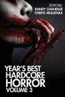 Year's Best Hardcore Horror Volume 3 - Luciano Marano - 9781936964048