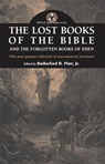 The Lost Books of the Bible and The Forgotten Books of Eden - Rutherford H Platt - 9781937002510