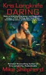 Kris Longknife: Daring - Mike Shepherd - 9781937007034