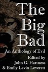 The Big Bad - John G Hartness ; Emily Lavin Leverrett - 9781937035464