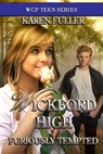 Wickford High Furiously Tempted - Karen Fuller - 9781937085322