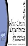 The Facts on Near-Death Experiences - John Ankerberg ; John G. Weldon - 9781937136055