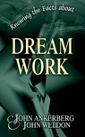 Knowing the Facts about Dream Work - John Ankerberg ; John G. Weldon - 9781937136840