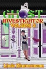 Ghost Investigator Volume 3 - Linda Zimmermann - 9781937174002
