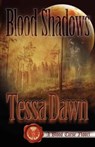 Blood Shadows - Tessa Dawn - 9781937223069