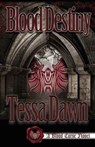 Blood Destiny - Tessa Dawn - 9781937223106