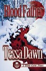 Blood Father - Tessa Dawn - 9781937223120