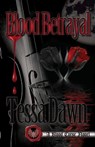 Blood Betrayal - Tessa Dawn - 9781937223236