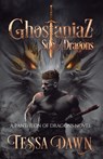 Ghostaniaz: Son of Dragons - DAWN,  Tessa - 9781937223458