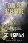 Mountain Rampage: A National Park Mystery - Scott Graham - 9781937226459