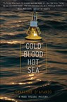 Cold Blood, Hot Sea - Charlene D'Avanzo - 9781937226619