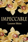 Impeccable - Lauren Shiro - 9781937227425