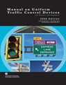 Manual on Uniform Traffic Control Devices for Streets and Highways - 2009 Edition with 2012 Revisions - U. S. Department of Transportaton - 9781937299088