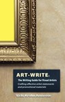 Art-Write: The Writing Guide for Visual Artists - Vicki Krohn Amorose - 9781937303129