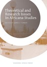 Theoretical and Research Issues in Africana Studies - James E Turner - 9781937306236