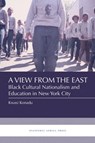 A View from the East - Kwasi Konadu - 9781937306670