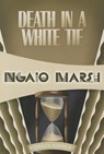 Marsh, N: Death in a White Tie - Ngaio Marsh - 9781937384302