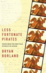 Less Fortunate Pirates - Bryan Borland - 9781937420246