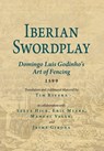 Iberian Swordplay - Domingo Luis Godhinho - 9781937439330