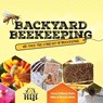 Backyard Beekeeping - Jason & Mindy Waite ; Mike & Rhonda Wells - 9781937458836