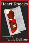 Heart Knocks - Jamie DeBree - 9781937477714