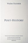 Post-History - Vilem Flusser - 9781937561093