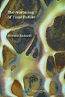 The Nurturing of Time Future - Howard Richards - 9781937570057