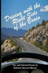 Driving with the Right Side of the Brain - RICCIO,  Dolores Stuart - 9781937588595