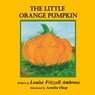 The Little Orange Pumpkin - Aemilia Ohop - 9781937588854