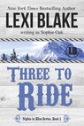 Three to Ride - OAK,  Sophie - 9781937608798