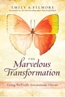 Marvelous Transformation - Emily A. (Emily A. Filmore) Filmore - 9781937612870