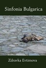 Sinfonia Bulgarica - Zdravka Evtimova - 9781937677596