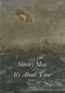 It's About Time - MOSS,  Stanley - 9781937679552