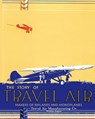 The Story of Travel Air Makers of Biplanes and Monoplanes - Travel Air Manufacturing Co - 9781937684174
