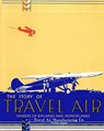 The Story of Travel Air Makers of Biplanes and Monoplanes - Travel Air Manufacturing Co - 9781937684174
