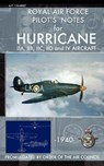 Royal Air Force Pilot's Notes for Hurricane - Royal Air Force - 9781937684754