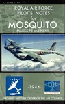 Royal Air Force Pilot's Notes for Mosquito Marks FII and NFXII - Royal Air Force - 9781937684815