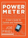 The Power Meter Handbook - Joe Friel - 9781937716196