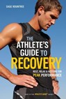The Athlete's Guide to Recovery - Sage Rountree - 9781937716387