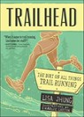Trailhead - Lisa Jhung ; Charlie Layton - 9781937716660