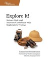 Explore It! - Elisabeth Hendrickson - 9781937785024