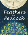 Feathers for Peacock - Jacqueline Jules - 9781937786533