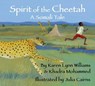 Spirit of the Cheetah - Karen Lynn Williams ; Khadra Mohammed - 9781937786854