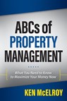The ABCs of Property Management - Ken McElroy - 9781937832537